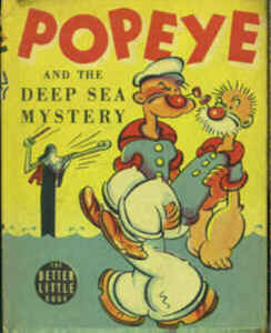 POPEYE AND THE DEEP SEA MYSTERY  (Whitman Better Little Book  1499, 1939)