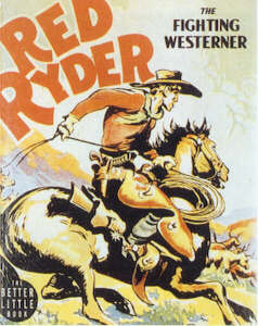RED RYDER THE FIGHTING WESTERNER  (Whitman Better Little Book  1440, 1940)