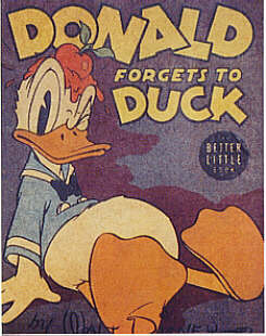 DONALD FORGETS TO DUCK  (Whitman Better Little Book  1434, 1939)